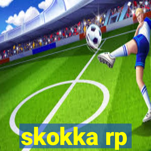skokka rp